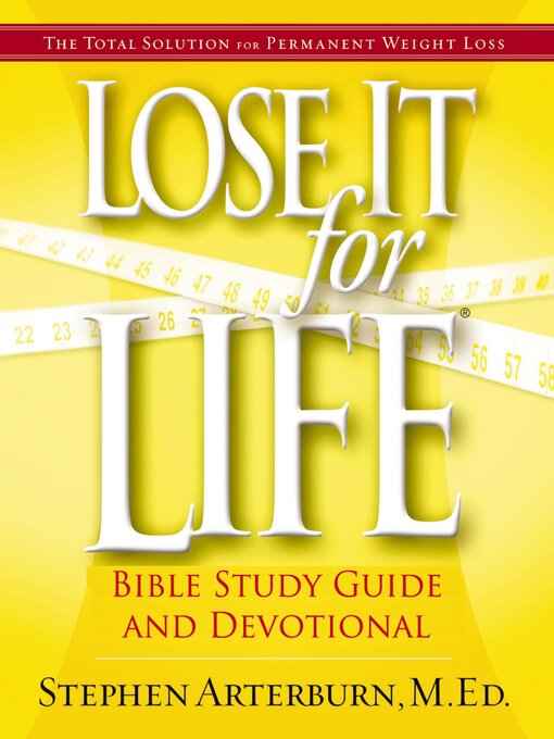 Title details for Lose It For Life by Stephen Arterburn - Available